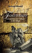 Couverture du livre « Fontevraud » de Bertrand Menard aux éditions 4 Chemins