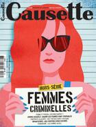 Couverture du livre « Causette - femmes criminelles - ete 2021 » de Isabelle Motrot aux éditions Causette Media