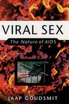 Couverture du livre « Viral Sex: The Nature of AIDS » de Goudsmit Jaap aux éditions Oxford University Press Usa