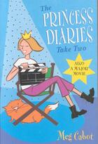 Couverture du livre « THE PRINCESS DIARIES - TAKE TWO » de Meg Cabot aux éditions Pan Macmillan