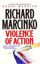 Couverture du livre « Violence of Action » de Richard Marcinko aux éditions Atria Books