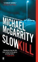 Couverture du livre « Slow Kill » de Michael Mcgarrity aux éditions Penguin Group Us