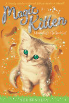 Couverture du livre « Magic Kitten: Moonlight Mischief » de Sue Bentley aux éditions Children Pbs