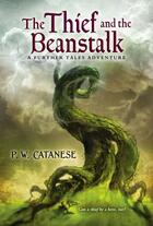 Couverture du livre « The Thief and the Beanstalk » de Catanese P W aux éditions Aladdin