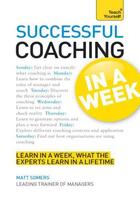 Couverture du livre « Successful Coaching in a Week: Teach Yourself » de Somers Matt aux éditions Hodder Education Digital