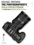 Couverture du livre « The photographer's dslr pocketbook » de Michael Freeman aux éditions Ilex