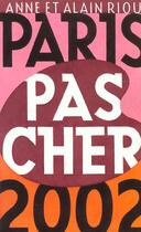 Couverture du livre « Paris Pas Cher 2002 » de Riou Anne Et Alain aux éditions Seuil