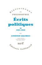 Couverture du livre « Ecrits politiques - vol02 - 1921-1922 » de Antonio Gramsci aux éditions Gallimard