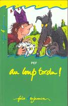 Couverture du livre « Au loup tordu ! » de Pef aux éditions Gallimard-jeunesse