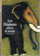 Couverture du livre « Les elephants, piliers du monde » de Robert Delort aux éditions Gallimard