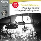 Couverture du livre « Pour que tu ne te perdes pas dans le quartier » de Patrick Modiano aux éditions Epagine