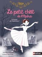 Couverture du livre « Le petit chat de l'opéra : frissons en répétition ! » de Nathalie Dargent aux éditions Nathan