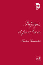 Couverture du livre « Préjugés et paradoxes » de Nicolas Grimaldi aux éditions Presses Universitaires De France