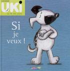 Couverture du livre « Uki- si je veux » de Claudia Bielinsky aux éditions Casterman