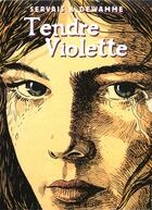 Couverture du livre « Tendre Violette : coffret t.1 et t.2 » de Jean-Claude Servais et Gerard Dewamme aux éditions Casterman