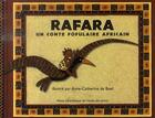 Couverture du livre « Rafara - un conte populaire africain » de De Boel Anne-Catheri aux éditions Ecole Des Loisirs