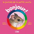 Couverture du livre « La journee de la petite souris » de Mallard/Barbetti aux éditions Lito