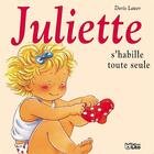 Couverture du livre « Juliette s'habille toute seule » de Doris Lauer aux éditions Lito