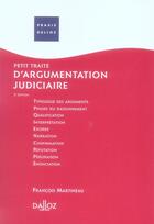 Couverture du livre « Petit traité d'argumentation judiciaire (2e édition) » de Francois Martineau aux éditions Dalloz
