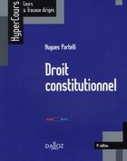 Couverture du livre « Droit constitutionnel (9e édition) » de Hugues Portelli aux éditions Dalloz