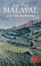 Couverture du livre « L'or des borderies » de Jean-Paul Malaval aux éditions Le Livre De Poche