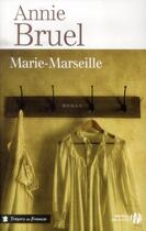 Couverture du livre « Marie-Marseille » de Annie Bruel aux éditions Presses De La Cite