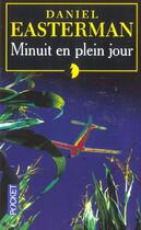 Couverture du livre « Minuit en plein jour » de Easterman Daniel aux éditions Pocket