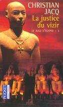 Couverture du livre « Le Juge D'Egypte T.3 ; La Justice Du Vizir » de Christian Jacq aux éditions Pocket Jeunesse