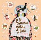 Couverture du livre « La princesse aux petits plats » de Lucile Placin et Annie Marandin aux éditions Didier Jeunesse