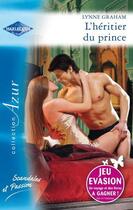 Couverture du livre « L'héritier du prince » de Lynne Graham aux éditions Harlequin