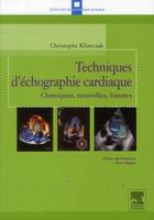Couverture du livre « Techniques d'échographie cardiaque » de Christophe Klimczak aux éditions Elsevier-masson