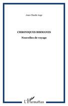 Couverture du livre « Chroniques Birmanes : Nouvelles de voyage » de Jean-Claude Auge aux éditions Editions L'harmattan