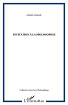 Couverture du livre « Invitation a la philosophie » de Joseph Juszezak aux éditions Editions L'harmattan