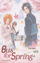 Couverture du livre « Bus for spring Tome 4 » de Usami-M aux éditions Soleil
