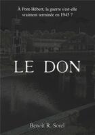 Couverture du livre « Le don » de Benoît R. Sorel aux éditions Books On Demand