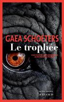 Couverture du livre « Le trophée » de Gaea Schoeters aux éditions Actes Sud
