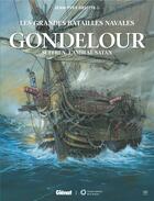Couverture du livre « Gondelour ; Suffren, l'amiral Satan » de Jean-Yves Delitte aux éditions Glenat