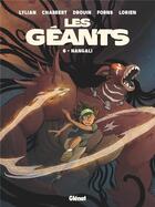 Couverture du livre « Les Géants Tome 8 : Nangali » de Lylian et Ingrid Chabbert et Paul Drouin et Charline Forns aux éditions Glenat