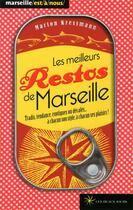 Couverture du livre « Les meilleurs restos de Marseille » de Marion Kressmann aux éditions Les Beaux Jours