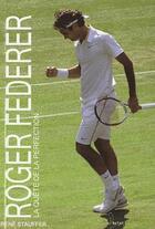 Couverture du livre « Roger Federer ; la biographie » de  aux éditions Premium 95