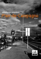 Couverture du livre « Plan-de-campagne » de Stephane Sarpaux aux éditions Gaussen