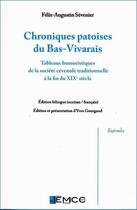 Couverture du livre « Chroniques patoises du Bas-Vvarais » de Felix-Augustin Sevenier aux éditions Emcc