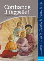 Couverture du livre « Confiance, il t'appelle ! ; cahier enfant » de  aux éditions Le Seneve