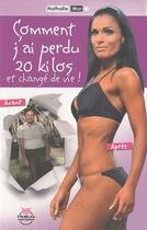 Couverture du livre « Comment j'ai perdu 20 kg et changé de vie ! » de Nathalie Mur aux éditions Tribal