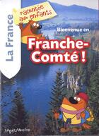 Couverture du livre « Bienvenue en franche-comte ! » de  aux éditions La Petite Boite