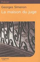 Couverture du livre « La maison du juge » de Georges Simenon aux éditions Feryane