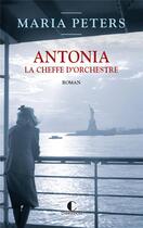 Couverture du livre « Antonia, la cheffe d'orchestre » de Maria Peters aux éditions Charleston