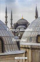 Couverture du livre « Voyage illustré à Istanbul » de Pierre Macaire aux éditions Le Plein Des Sens