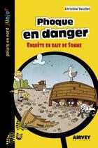 Couverture du livre « Phoque en danger » de Christine Vauchel aux éditions Aubane