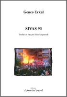 Couverture du livre « Sivas 93 » de Genco Erkal aux éditions Espace D'un Instant